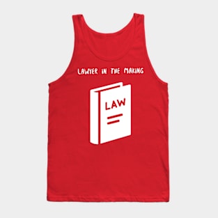 Lawyer in the Making! Tank Top